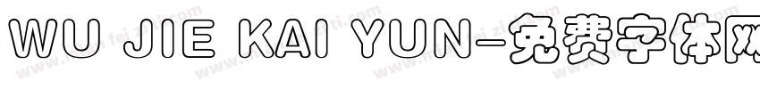 WU JIE KAI YUN字体转换